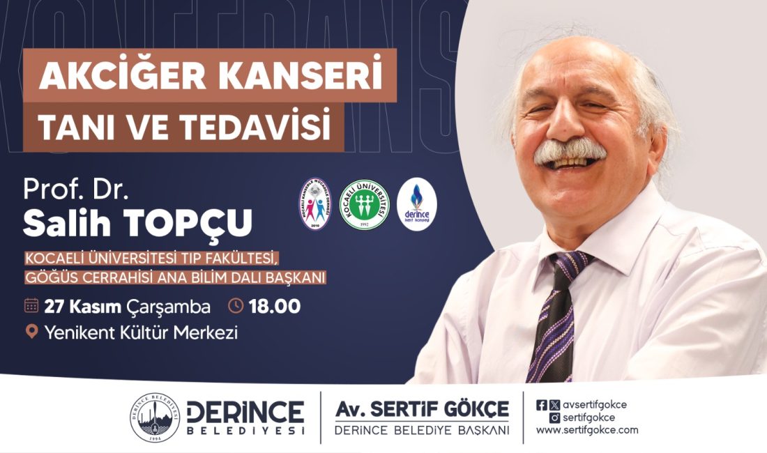 Derince Belediyesi’nin düzenleyeceği konferansta Kocaeli Üniversitesi Tıp Fakültesi Göğüs Cerrahisi