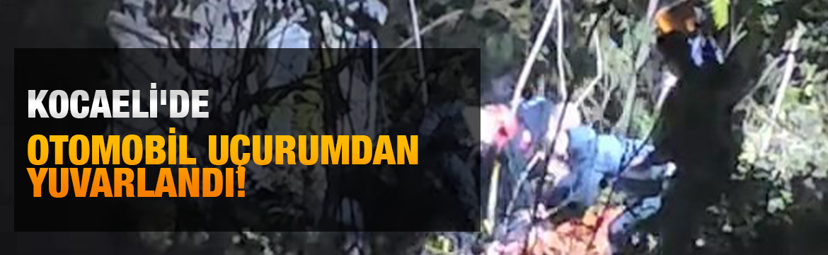 Kocaeli'nin İzmit ilçesinde gece saatlerinde uçuruma yuvarlanan otomobilin sürücüsü kaldırıldığı