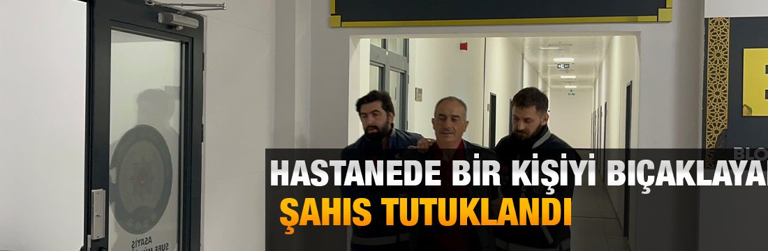 Kocaeli Üniversitesi Tıp Fakültesi Hastanesi'nde bir kişiyi bıçaklayan şahıs tutuklandı.