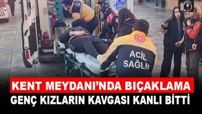 Kent Meydanın’da bıçaklama . İzmit Kent Meydan’ında iki genç kız