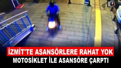 İzmit’te asansörlere rahat yok.  Sekapark’ta Motosiklet ile asansöre çarpıp