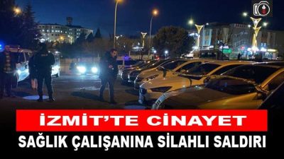 İzmit’te cinayet. İzmit Ayazma Mahallaesi’nde sağlık çalışanı Hürrem Doğan silahla