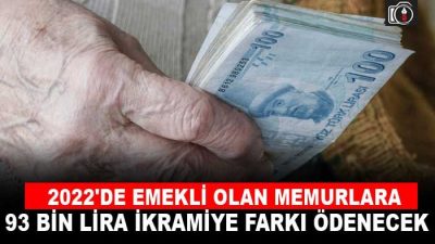 2022’de emekli olan memurlara 3600 ek gösterge düzenlemesinden gelen yaklaşık