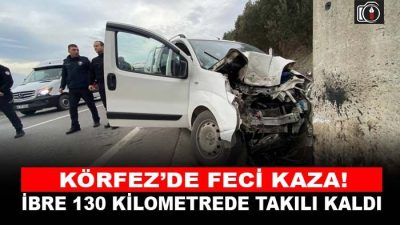Körfez’de hafif ticari araç, sürücüsünün kontrolünden çıkarak beton bariyerlere çarptı.