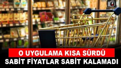 Sabit fiyatlar sabit kalamadı | Zincir marketlerin sabit fiyat kararı