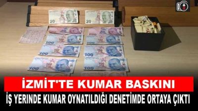 İzmit’te kumar baskını.  İş yerinde kumar oynatıldığı denetimde ortaya