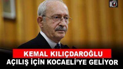 Kılıçdaroğlu Kocaeli’ye geliyor | CHP Genel Başkanı Kemal Kılıçdaroğlu, Leyla
