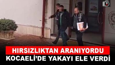 Kocaeli’de yakayı ele verdi | Kocaeli’de hırsızlık suçundan 3 yıl