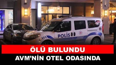 AVM’nin otel odasında ölü bulundu. Serdivan’da 52 yaşındaki adam, kaldığı