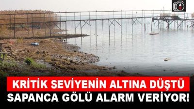 Sapanca Gölü kritik eşiğin altına düştü | Sapanca Gölü beklenen