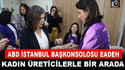 Eadeh, İzmit’te kadın üreticilerle bir arada | Amerika Birleşik Devletleri