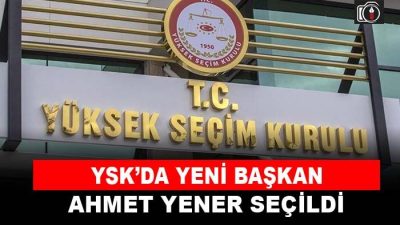 YSK’nın yeni başkanı belli oldu | Yüksek Seçim Kurulu Başkanlığına