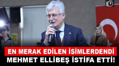 Mehmet Ellibeş istifa etti | AK Parti Kocaeli İl Başkanı