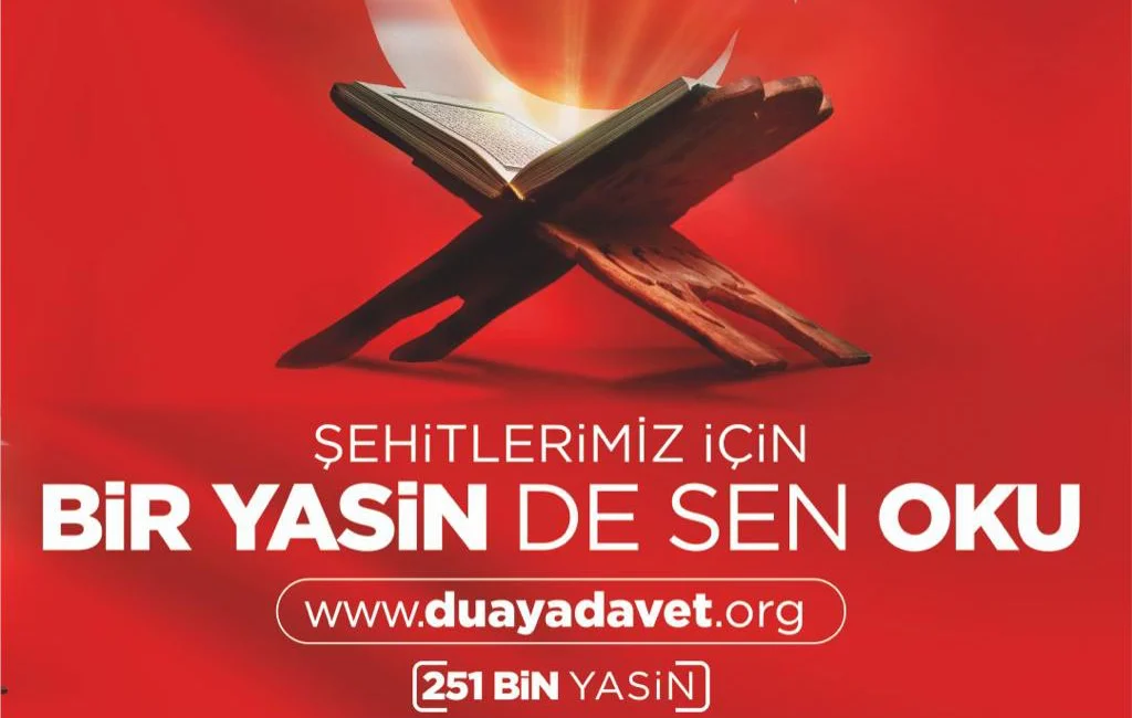 Şehitlerimiz için yapılan “Bir Yasin de Sen Oku” çağrısının dokuzuncusu