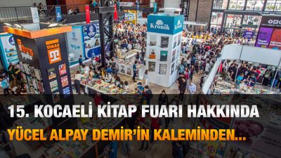 Allah nasip ederse bu yıl ekim ayında düzenlenecek 15. Kocaeli
