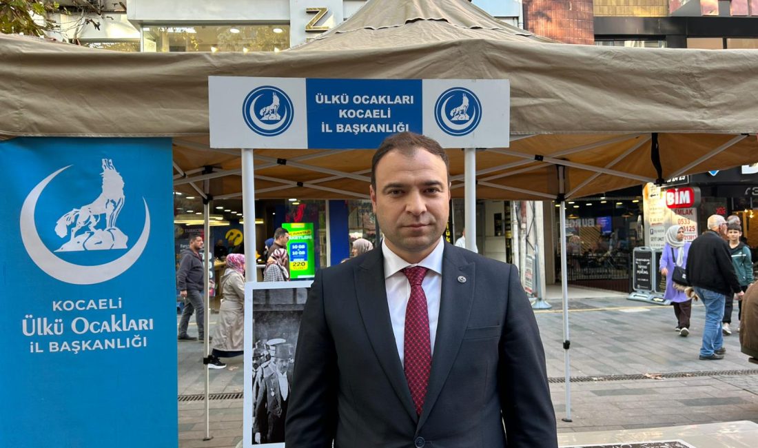 Kocaeli Ülkü Ocakları İl Başkanlığı, Cumhuriyetimizin kurucusu Gazi Mustafa Kemal
