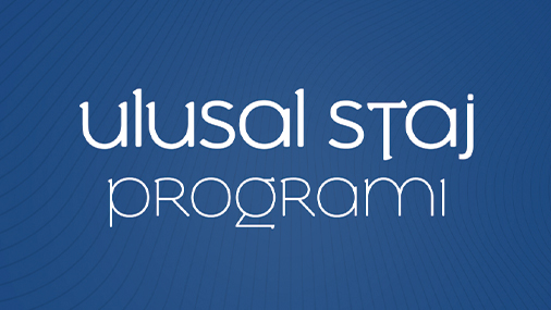 Ulusal Staj Programı 2026 kapsamında başvuru süresi 31 Mart 2026