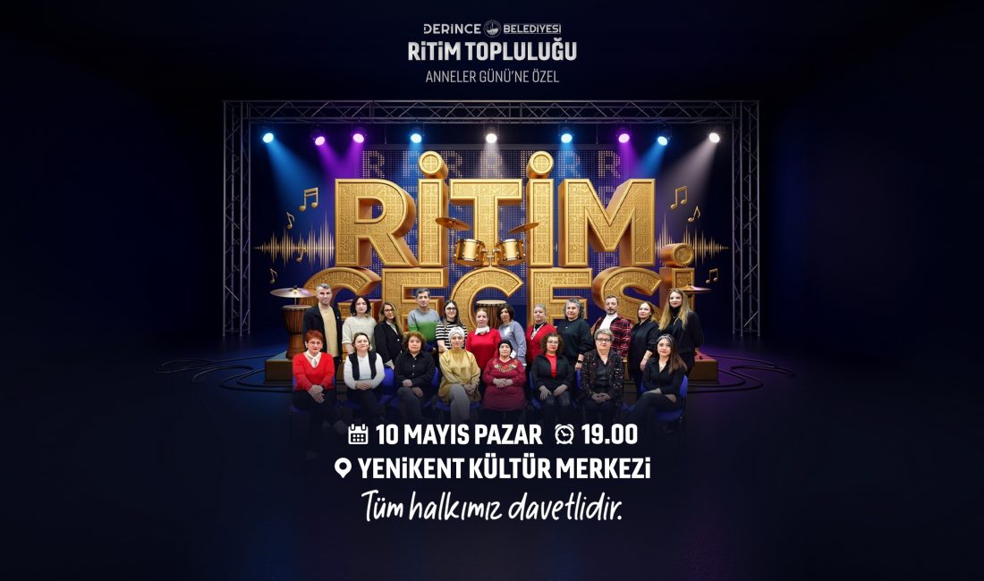 Derince Belediyesi’nin Anneler Günü’ne özel olarak düzenleyeceği Ritim Gecesi Müzik