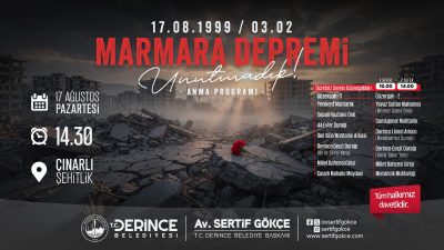 17 Ağustos 1999 Marmara Depremi’nin 27. yıl dönümünde Derince Belediyesi