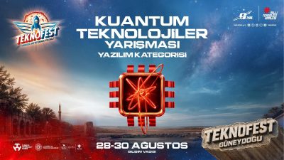 TEKNOFEST kapsamında TÜBİTAK, Bilişim Vadisi ve ComPro yürütücülüğünde düzenlenen Kuantum